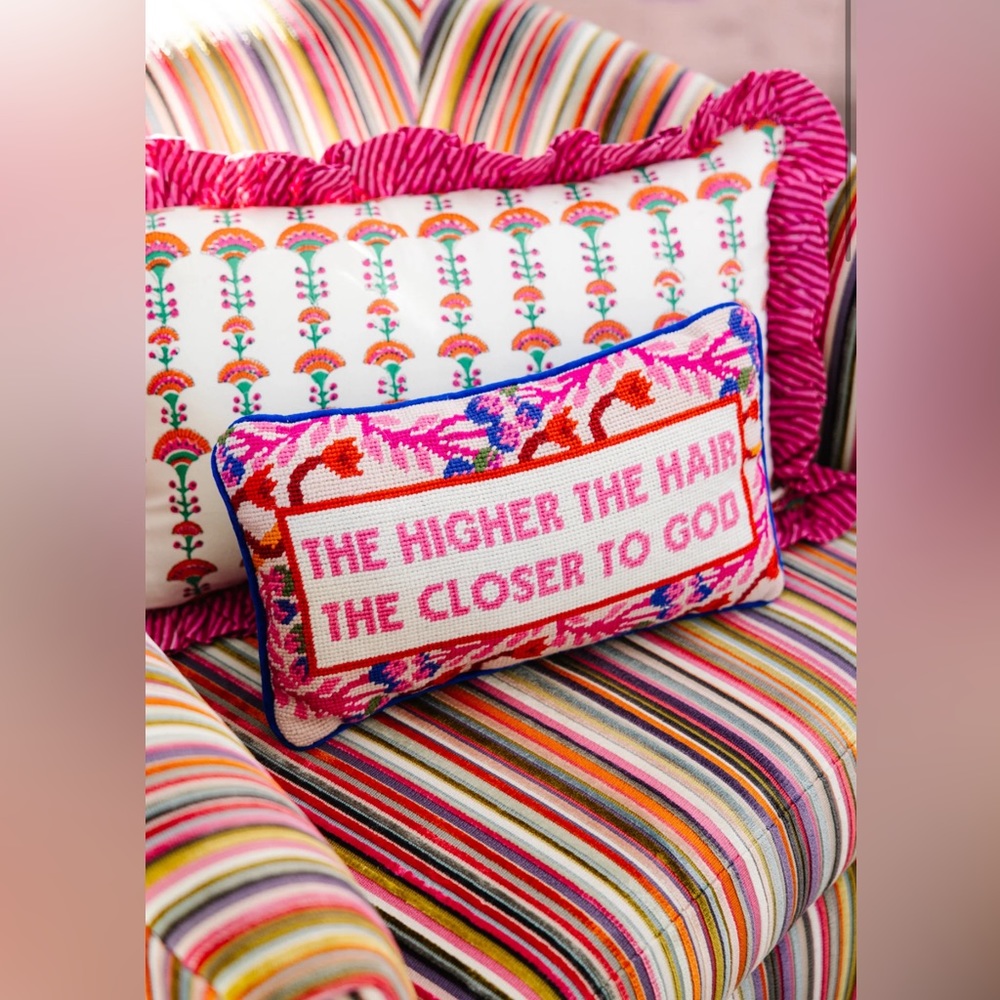 “Higher the Hair” NWT Needlepoint Pillow